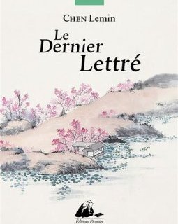Le dernier lettré - Chen Lemin - critique du livre