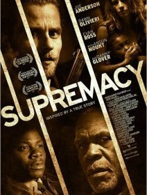 Supremacy avec Joe Anderson et Danny Glover : bande-annonce + affiche