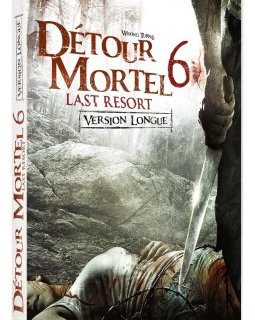 Détour Mortel 6 Last Resort - la critique + le test DVD
