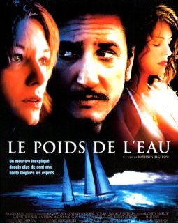 Le poids de l'eau - Kathryn Bigelow - critique 