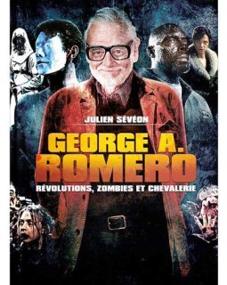 George A. Romero, Révolutions, Zombies et Chevalerie : l'anthologie anthropophage