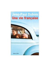 Une vie française - Jean-Paul Dubois