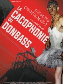 La cacophonie du Donbass - la critique du documentaire
