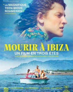 Mourir à Ibiza (Un film en trois étés) - Anton Balekdjian, Mattéo Eustachon, Léo Couture - critique