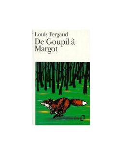 De Goupil à Margot - Louis Pergaud