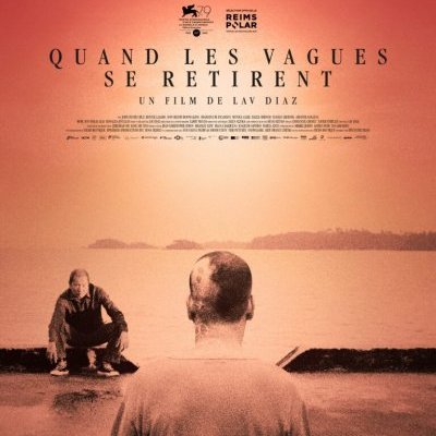 Quand les vagues se retirent - Lav Diaz - critique 