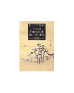 Quand l'empereur était un dieu - Julie Otsuka -critique livre