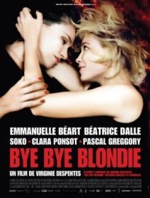 Bye Bye Blondie - la critique
