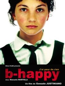B-Happy, j'ai peur de rien - la critique du film