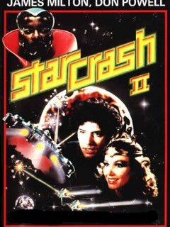 Starcrash 2 - la critique