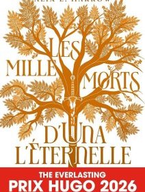 Les mille morts d'Una L'éternelle – Alix E. Harrow - chronique livre