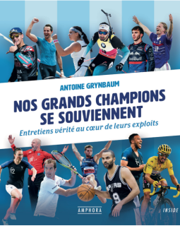 Nos grands champions se souviennent - Antoine Grynbaum - critique du livre