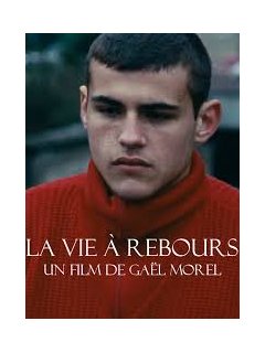 La vie à rebours - Gaël Morel - critique