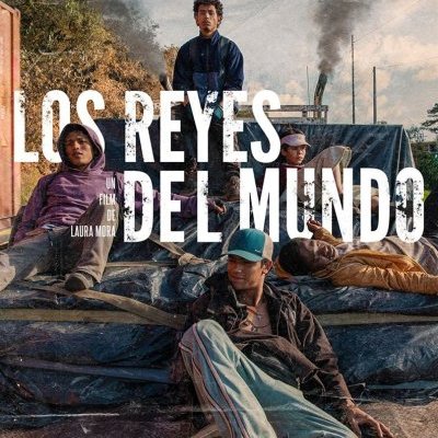 Los reyes del mundo - Laura Mora - critique