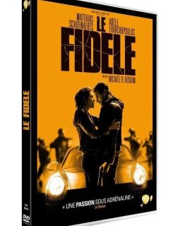 Le Fidèle - la critique + le test DVD