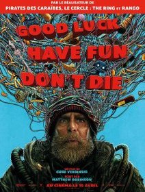Good Luck, Have Fun, Don't Die - Gore Verbinski - critique