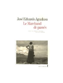 Le marchand de passés de José Eduardo Agualusa - la critique 