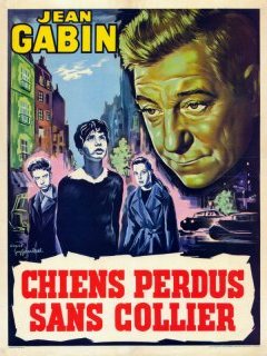 Chiens perdus sans collier - Jean Delannoy - critique 