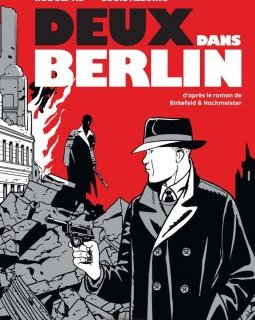 Deux dans Berlin – Rodolphe, Louis Alloing – la chronique BD