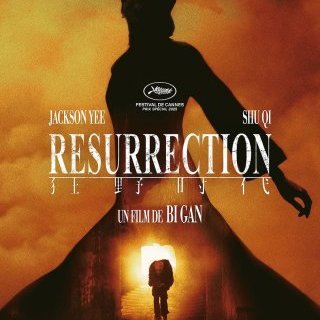 Résurrection - Bi Gan - critique