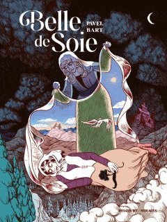 Belle de Soie - Pavel Bart - la chronique BD 