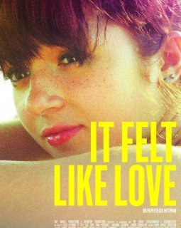 It felt like love - la critique