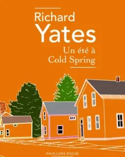 Un été à Cold Spring – Richard Yates - chronique livre