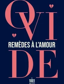 Remèdes à l'amour – Ovide - chronique livre