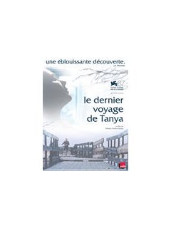 Le dernier voyage de Tanya - la fiche film