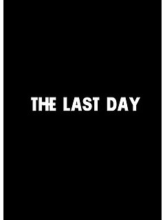 The Last Day - Rachel Rose - critique 