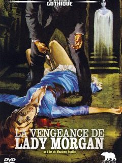 La vengeance de Lady Morgan - la critique du film et le test DVD