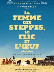 La Femme des steppes, le flic et l'œuf – critique