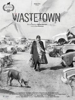The Wastetown - Ahmad Bahrami - critique