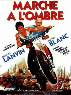 Marche à l'ombre - Michel Blanc - critique