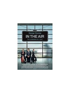 In the air - George Clooney : pro du licenciement