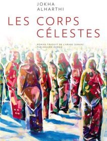 Les corps célestes - Jokha Alharti - critique du livre