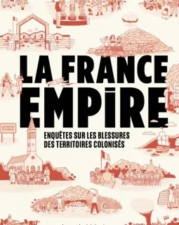 La France Empire - Collectif - la chronique BD