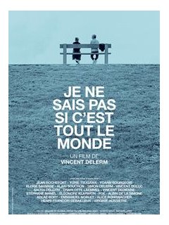 Je ne sais pas si c'est tout le monde - la critique du film