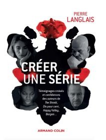 La création des séries racontée par leurs auteurs, dans un ouvrage à paraître