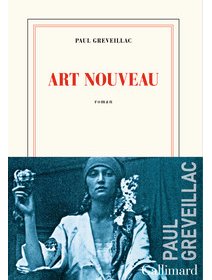 Art Nouveau - Paul Greveillac - critique du livre