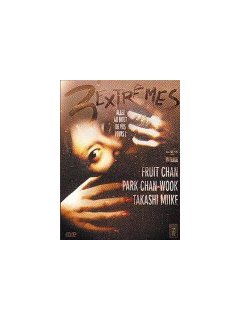 Three... extremes - la critique + test DVD