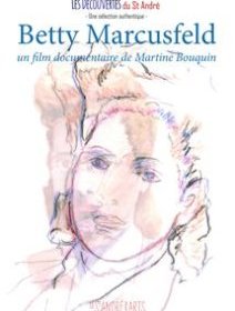 Betty Marcusfeld - la fiche du film
