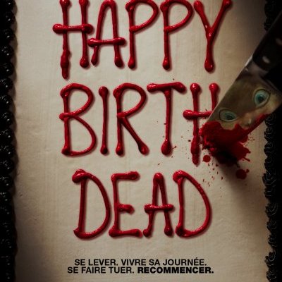 Happy Birthdead : 50 millions de façon de mourir chez Blumhouse 