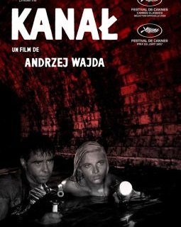 Kanal (Ils aimaient la vie) - la critique du film + le test du DVD Collector