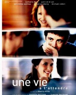 Une vie à t'attendre - la critique