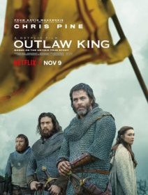 Outlaw King : Le roi hors la loi - la critique du film