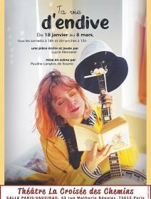 Ta vie d'endive - La critique du seule-en-scène