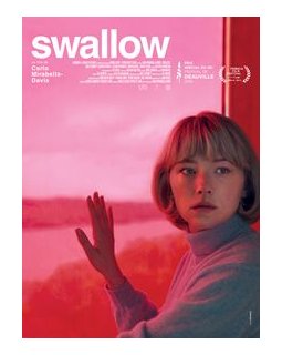 Swallow - la critique du film