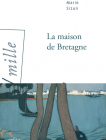 La Maison de Bretagne - Marie Sizun - critique du livre