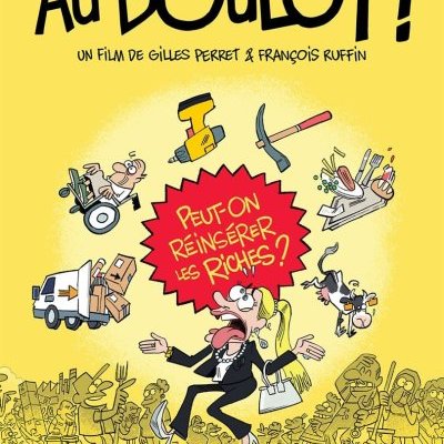 Au boulot ! Gillet Perret, François Ruffin - critique